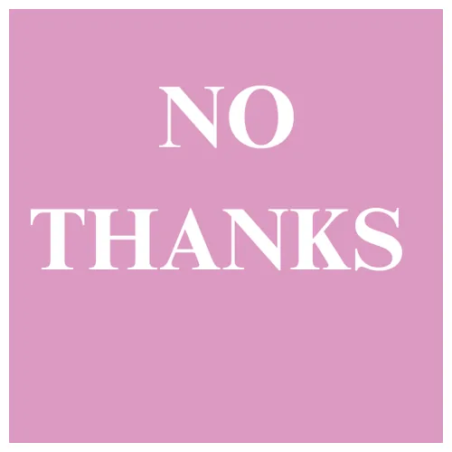No, thanks